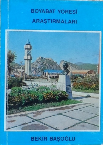 Boyabat ve çevresine ışık tutan eserler