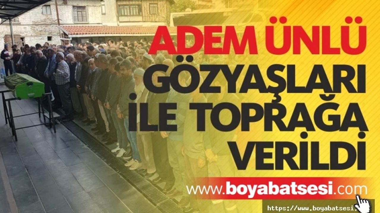 Boyabat Devlet Hastanesinde Çalışan Adem Ünlü Toprağa Verildi