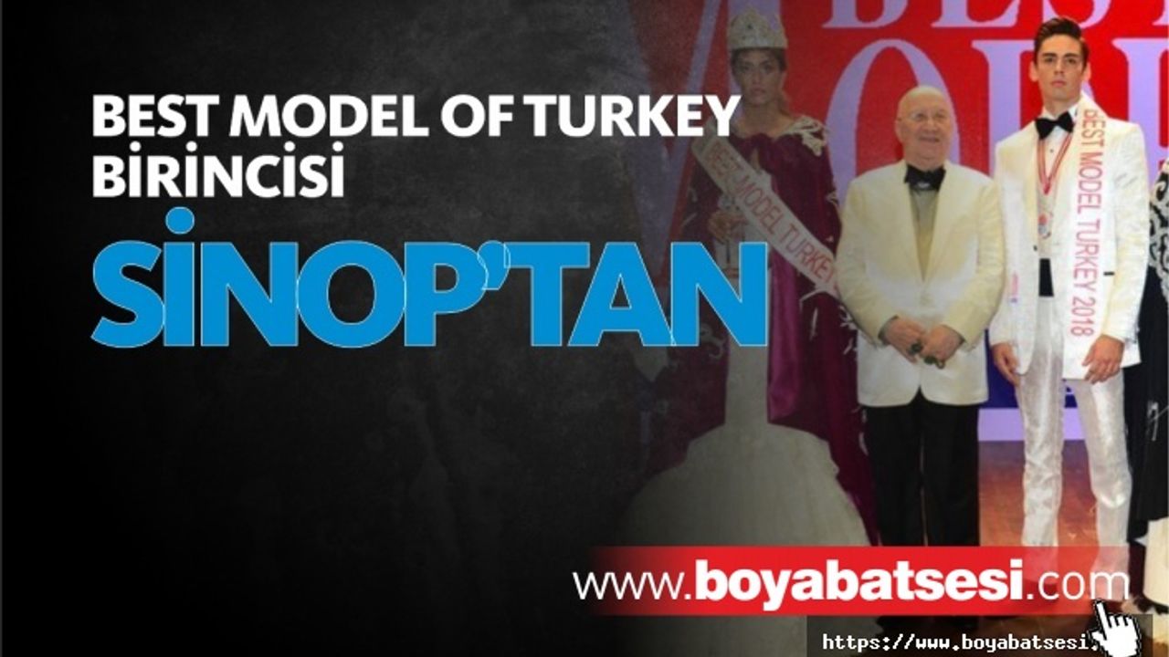 Best Model Of Turkey'i Sinoplu Genç Kazandı