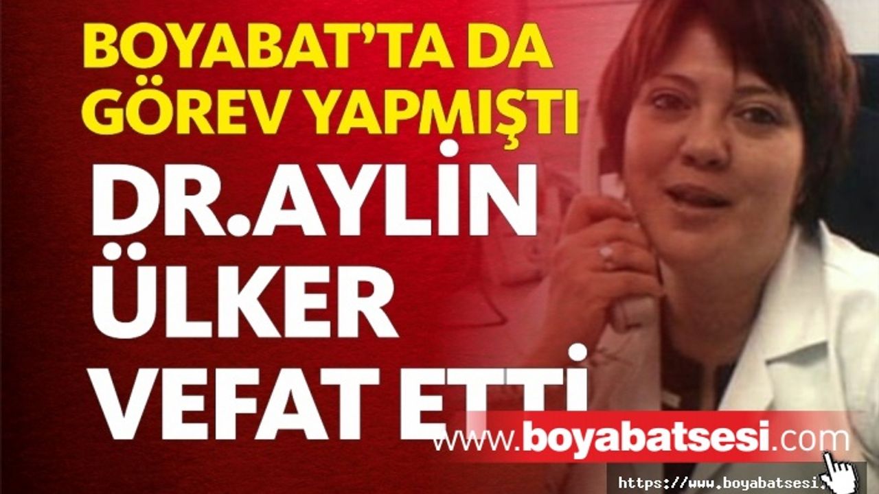 Boyabat'ta Görev Yapan Doktor Hayatını Kaybetti