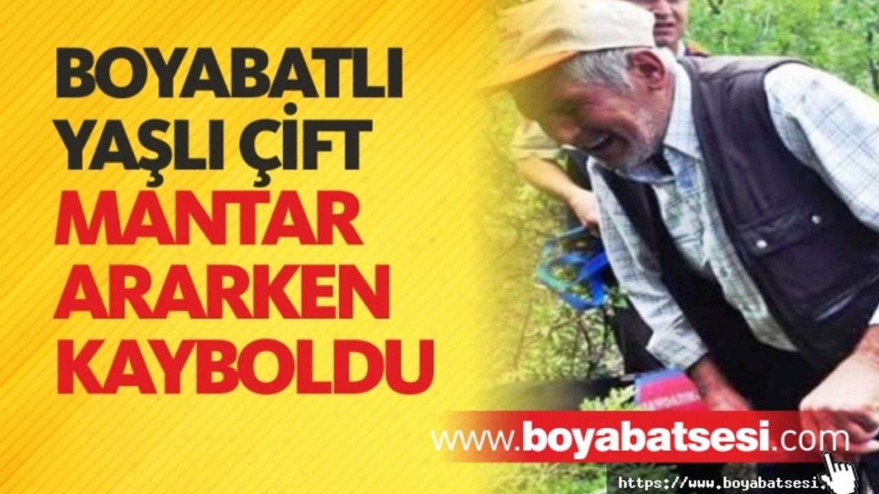 Boyabatlı Yaşlı Çift Mantar Ararken Kayboldu