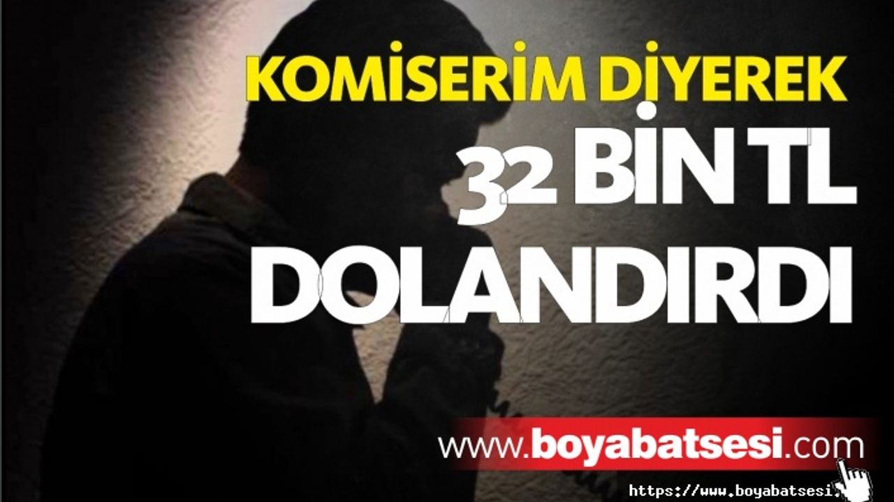 Kendisini komiser olarak tanıttı, 32 bin lira dolandırdı 