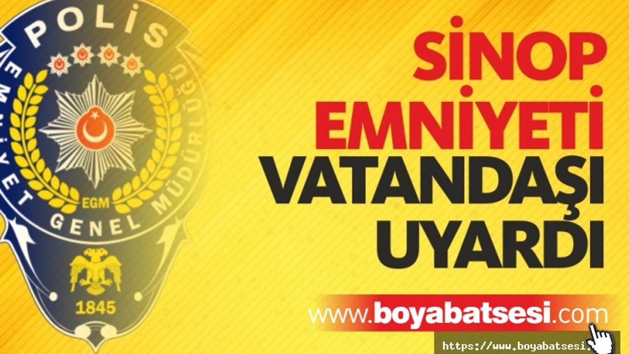 Sinop Emniyeti KPSS İçin Vatandaşları Uyardı