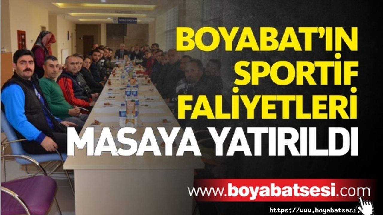 Boyabat'ın Sporu Masaya Yatırıldı