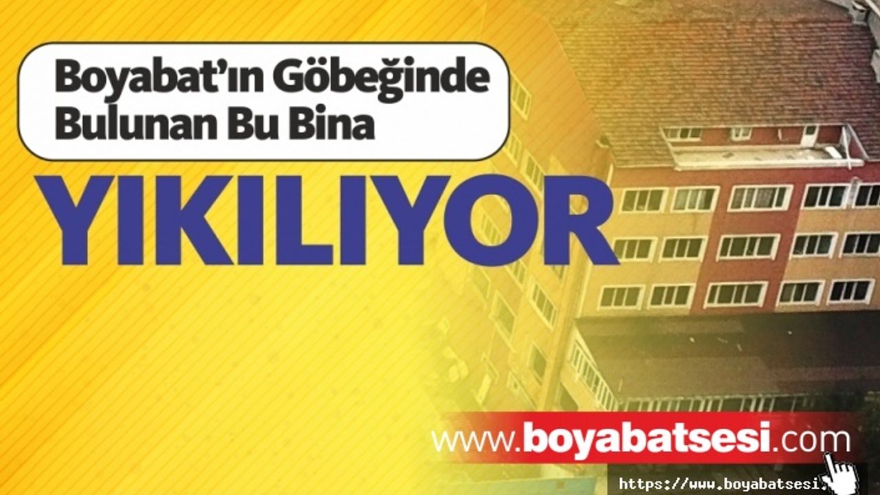 Boyabat  Eski Belediye Ekmek Fırını Binası Yıkılıyor