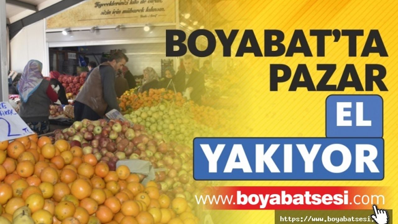 Boyabat'ta Pazar Fiyatları El Yakıyor