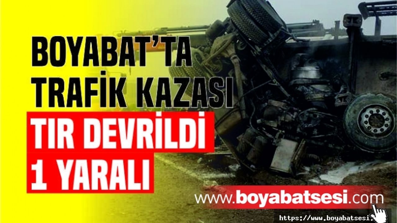 Boyabat'ta Trafik Kazası: Tır Devrildi
