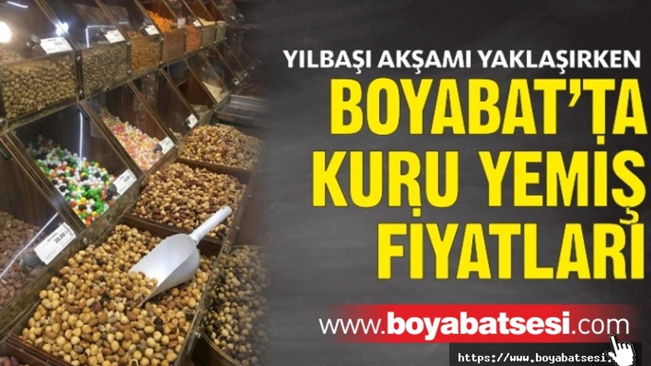 İşte Boyabat'ta Kuru Yemiş Fiyatları