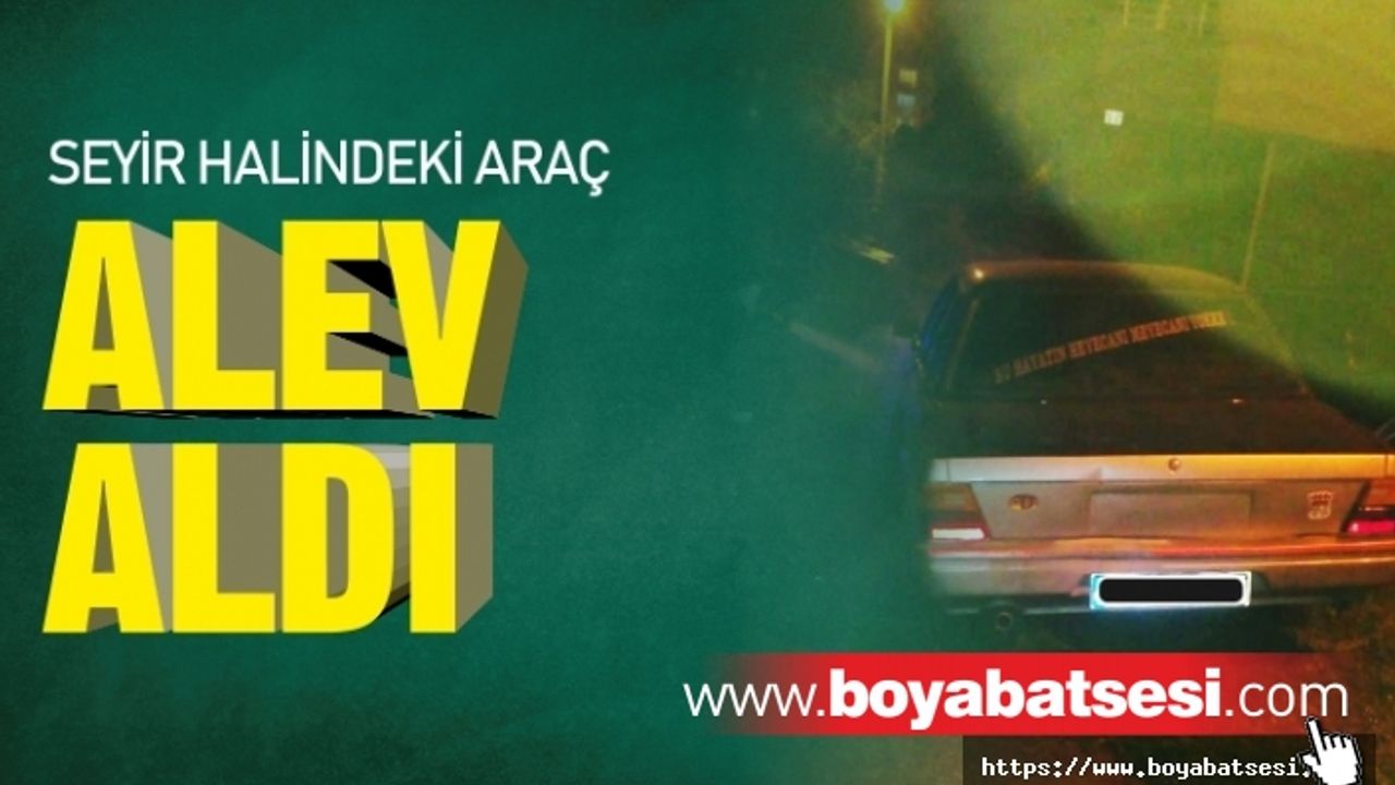 Seyir Halindeki Araç Aniden Alev Aldı