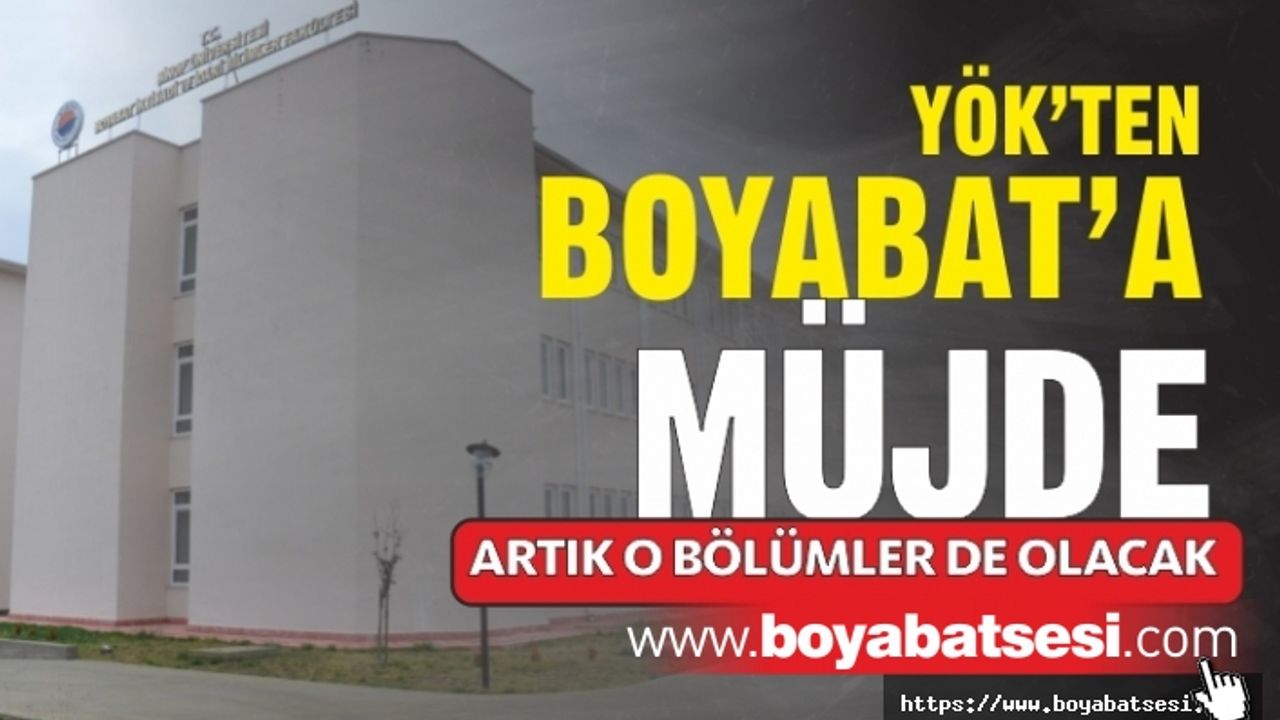 YÖK'ten Boyabat'a Müjdeli Haber