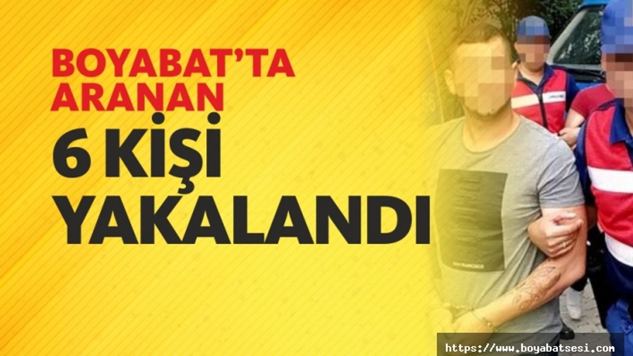 Aranan 6 kişi Boyabat'ta Yakalandı