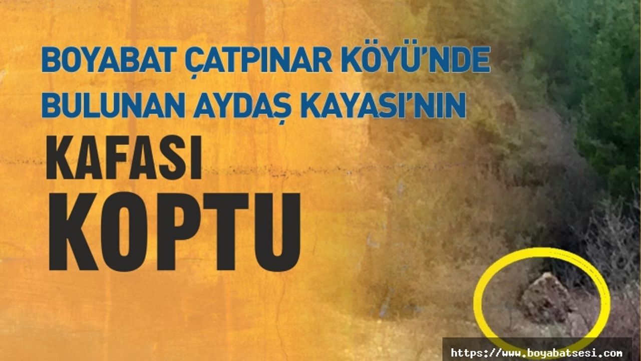 Boyabat'ta Aydaş Kayası'nın Kafası Koptu