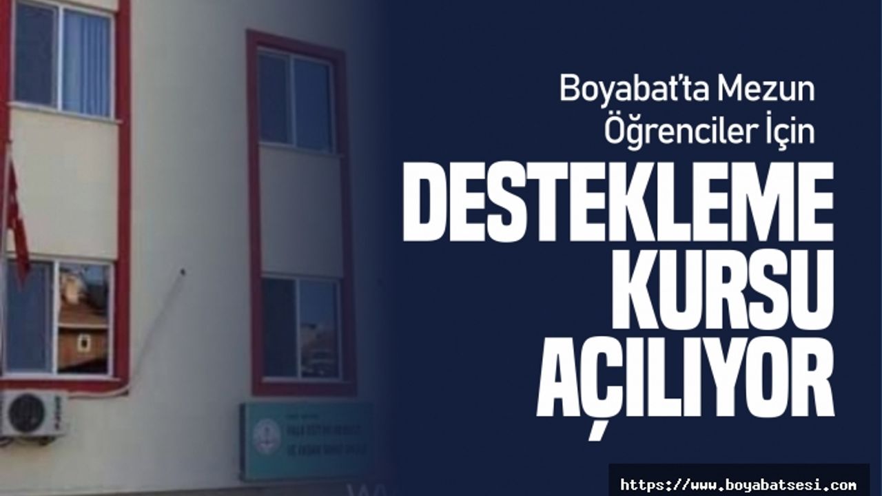 Boyabat'ta Mezun Öğrencilere Destekleme ve Yetiştirme Kursu Açılacak
