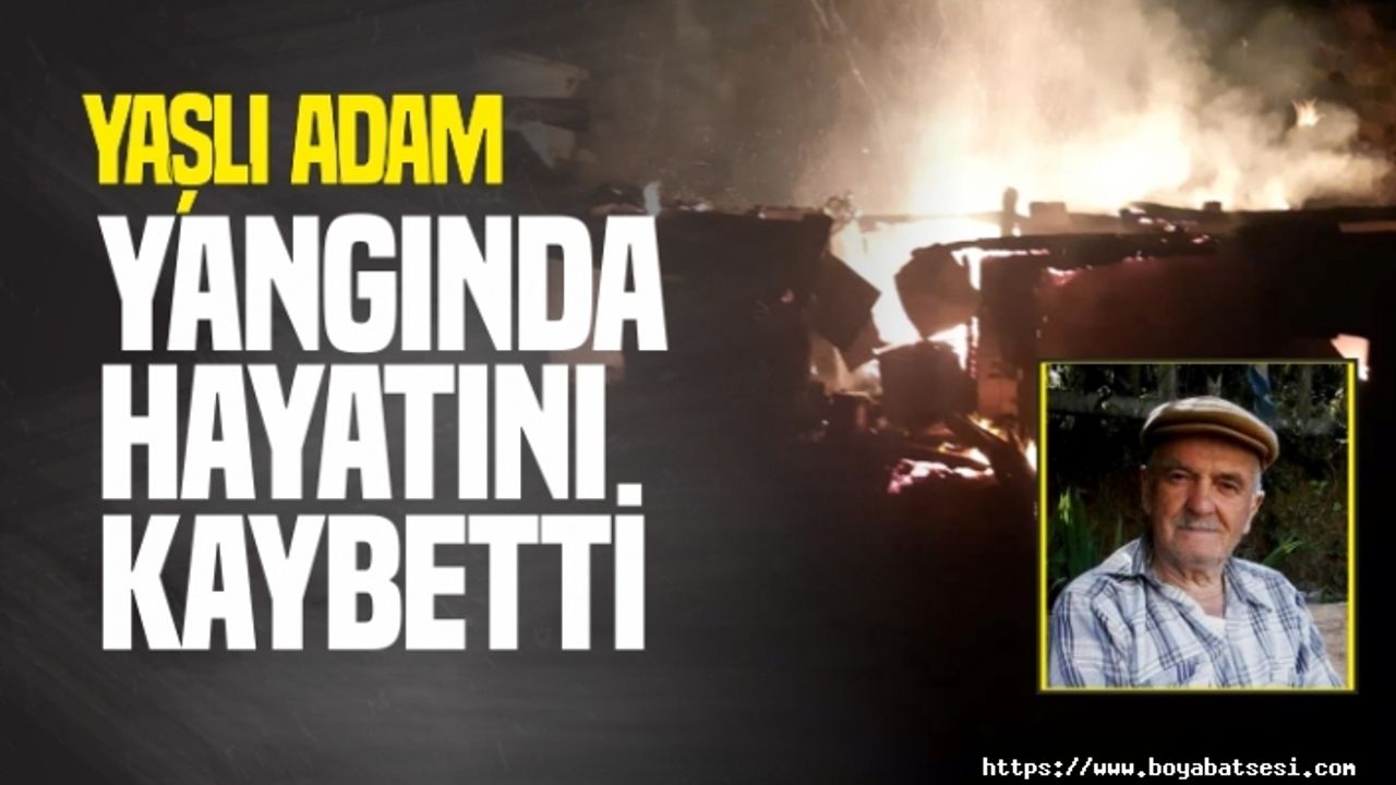 Yaşlı Adam Çıkan Yangında Hayatını Kaybeti
