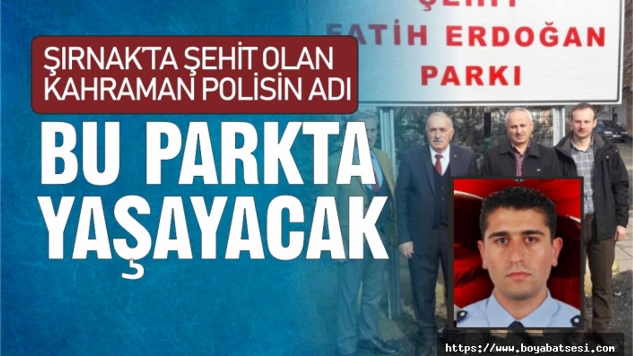Yeni Yapılan Parka Şehit Polisin İsmi Verildi