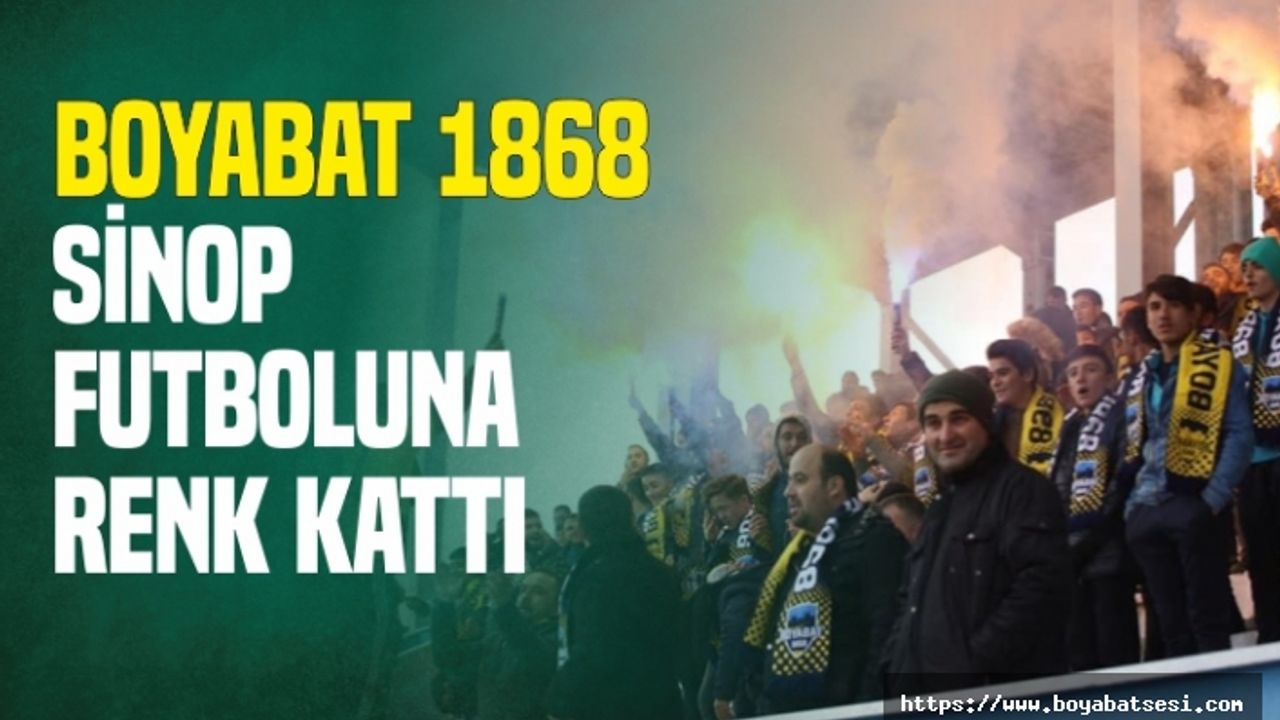 Boyabat 1868, Sinop Futboluna Renk Kattı...
