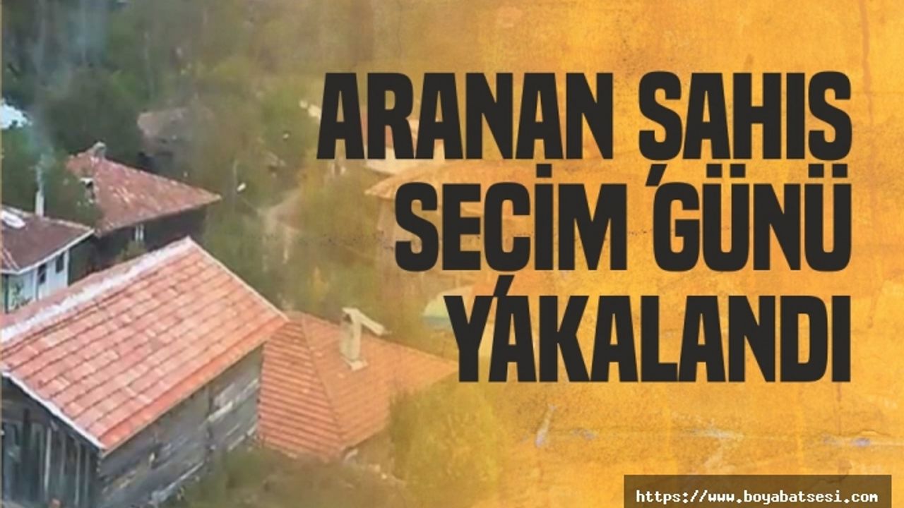 Boyabat Jandarması  Aranan Kişiyi Seçim Günü Yakaladı