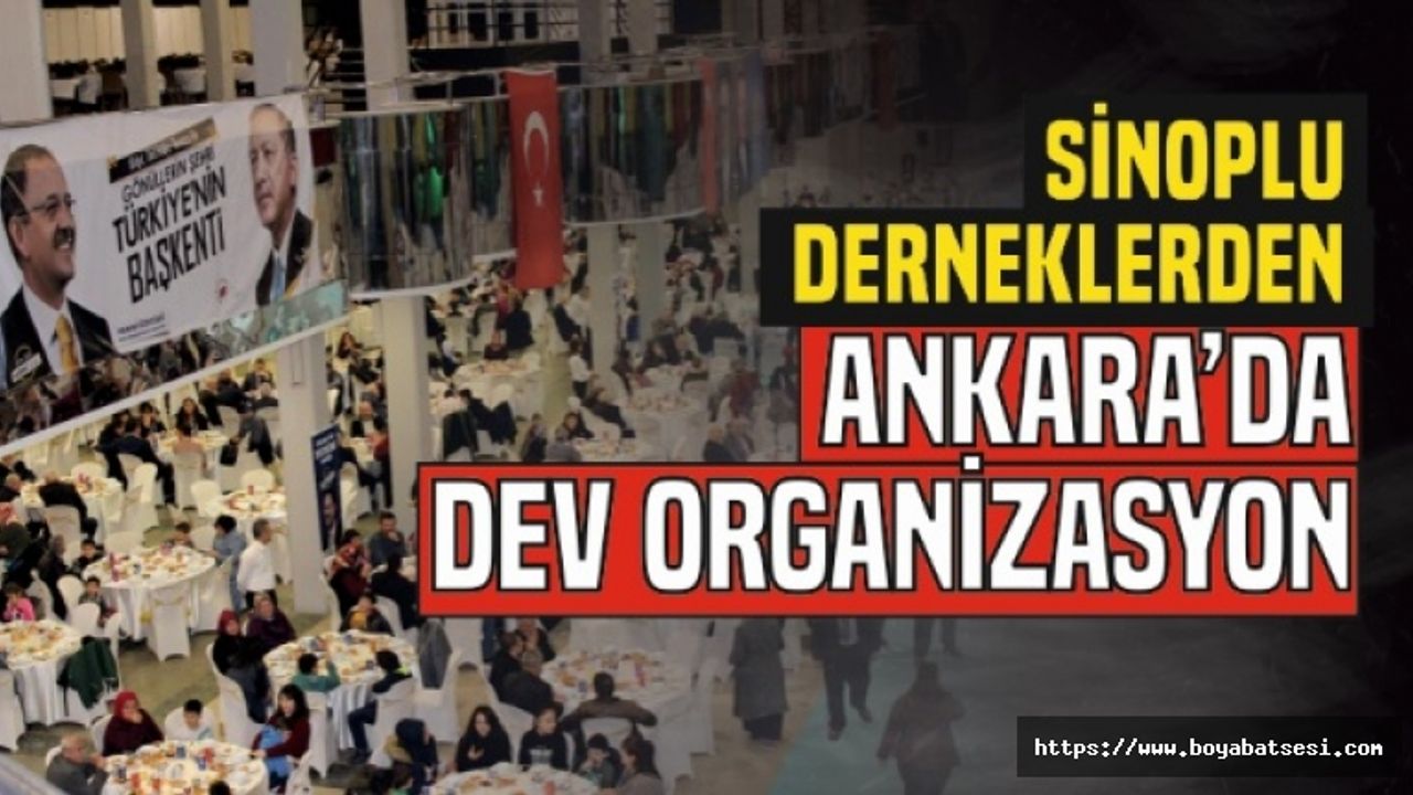 Sinoplulardan Ankara'da Dev Organizasyon