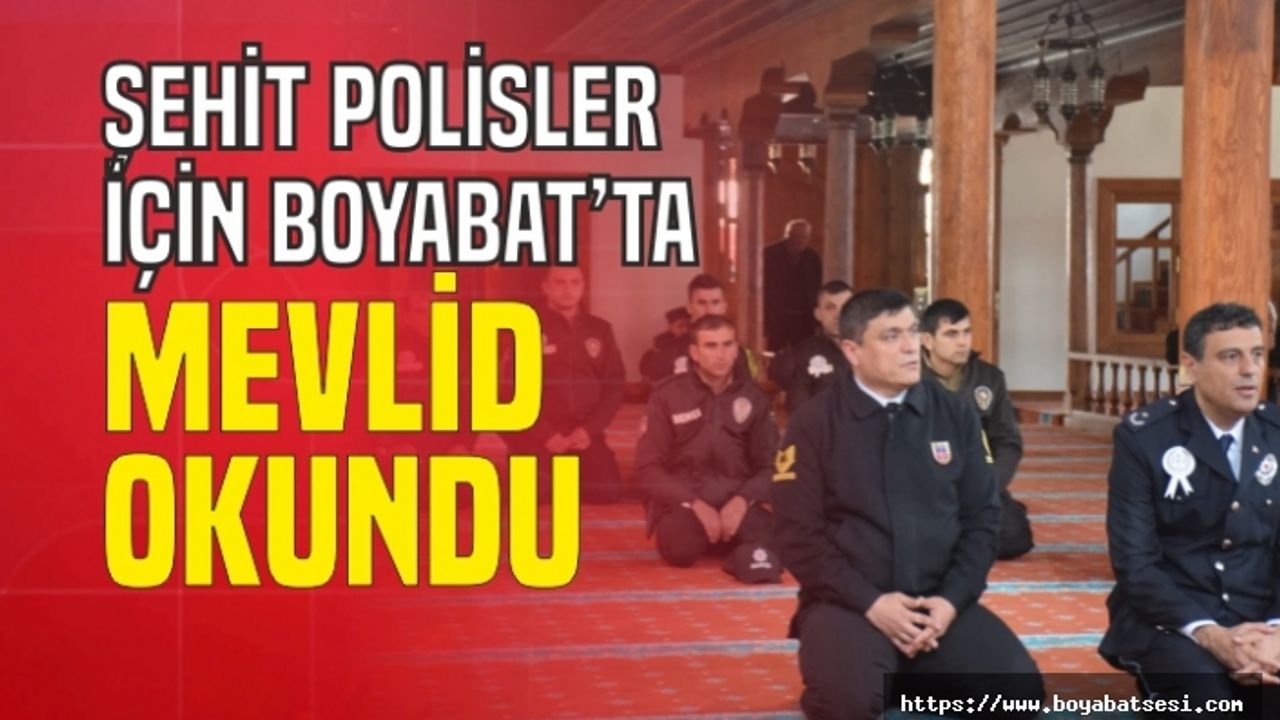 Boyabat'ta Şehit polisler için mevlit okutuldu