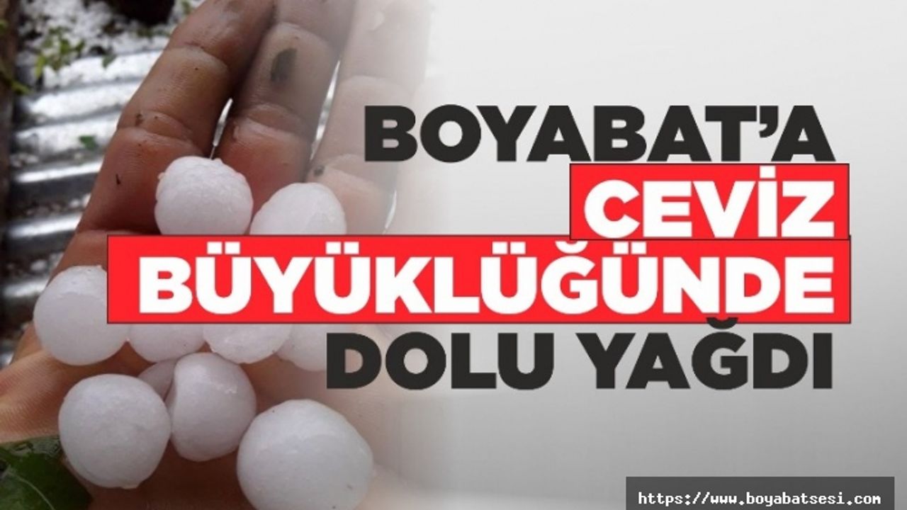 Boyabat'a Ceviz Büyüklüğünde Dolu Yağdı