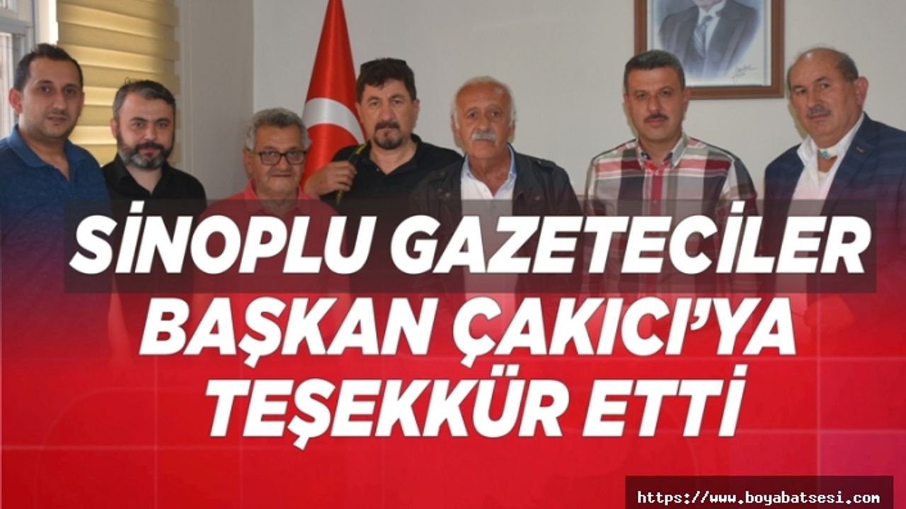 Sinoplu Gazetecilerden Başkan Çakıcı'ya Teşekkür Ziyareti