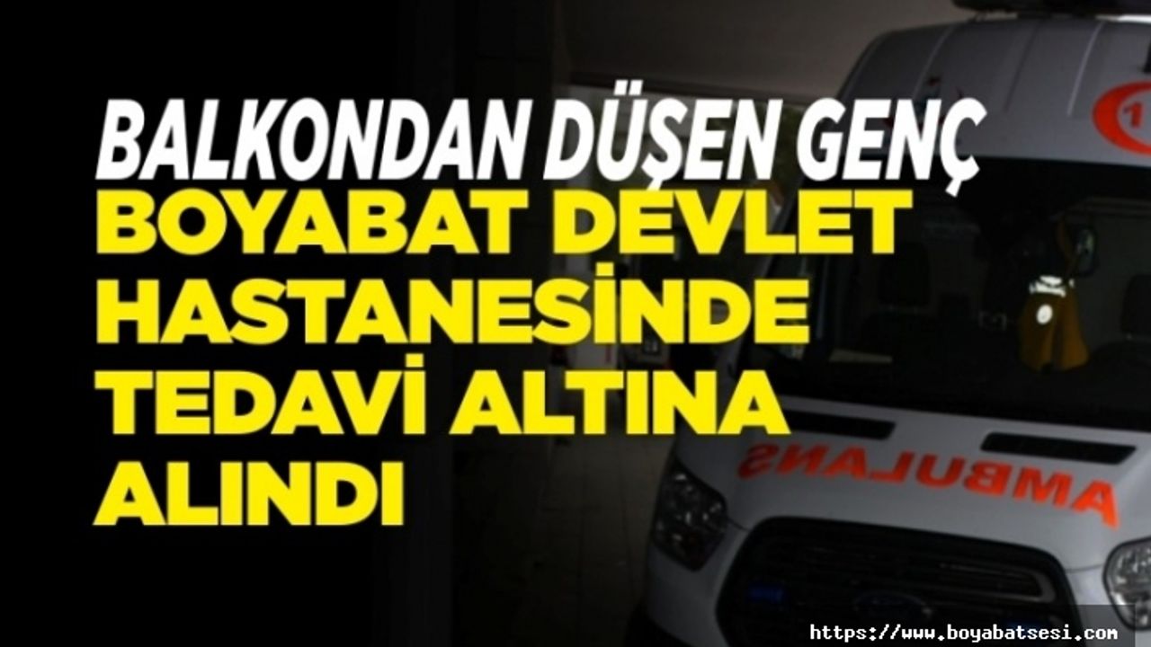 Balkondan Düşen Genç Boyabat'ta Tedavi Altın Alındı