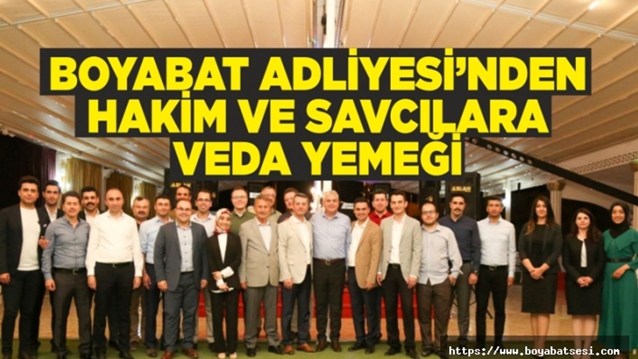 BOYABAT ADLİYESİ'NDEN TAYİNİ ÇIKAN  HAKİM VE SAVCILARA VEDA YEMEĞİ