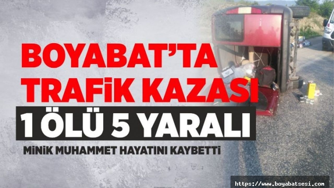 Boyabat Tekke Köyü'nde Trafik Kazası 1 Ölü 5 Yaralı
