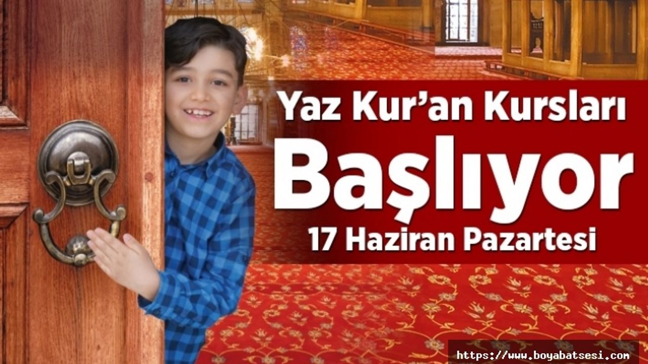 Yaz Kur'an Kursları Başlıyor