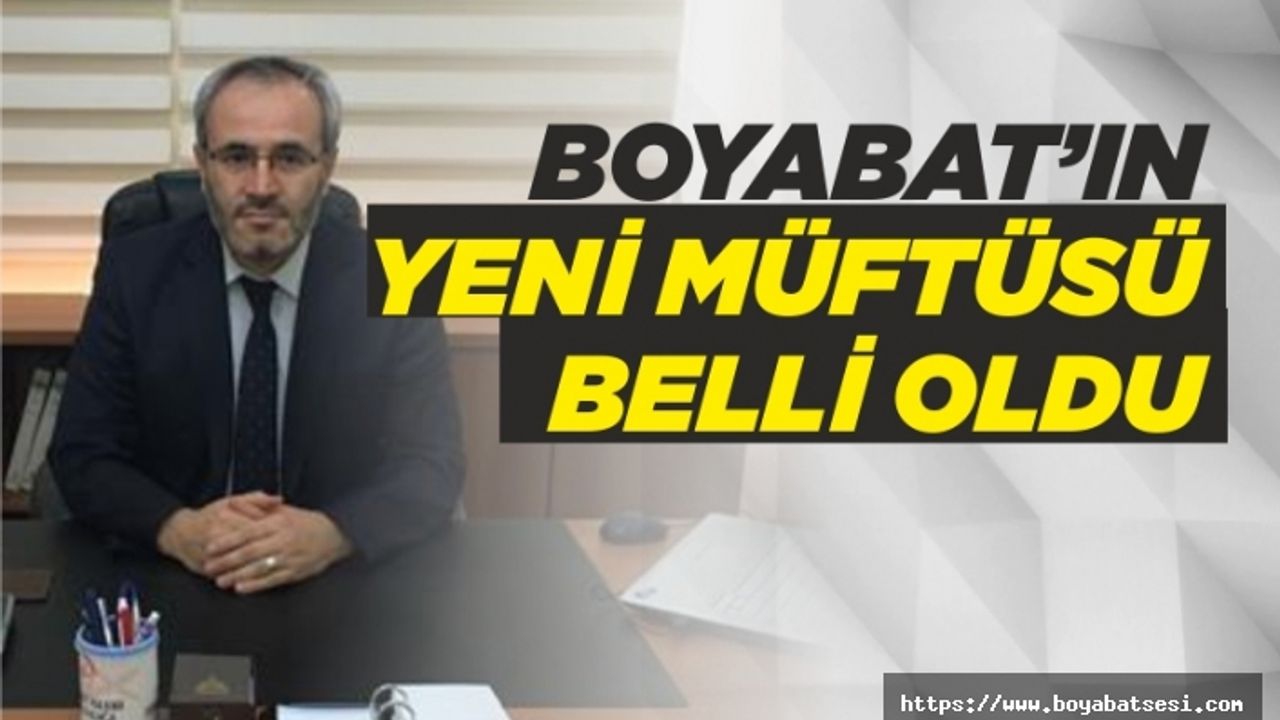 Boyabat İlçesi Yeni Müftüsü Belli Oldu