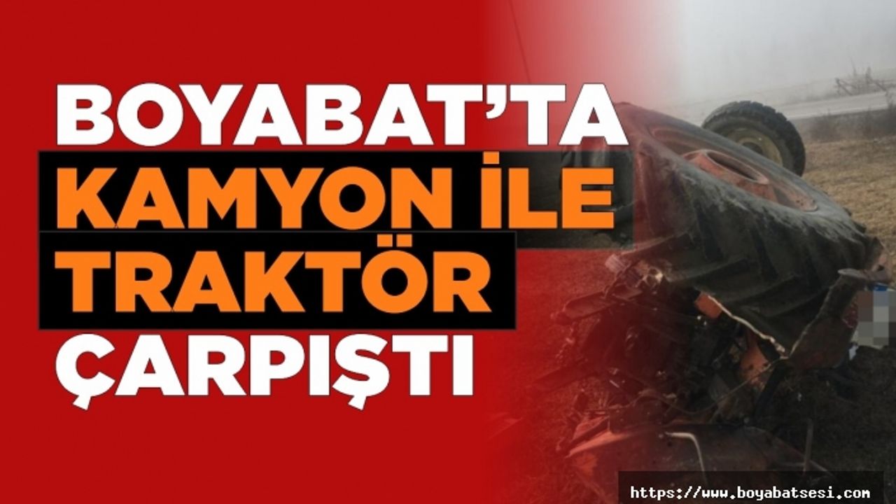 Boyabat'ta traktörle kamyon çarpıştı