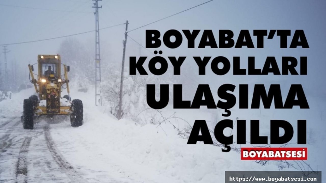 Boyabat'ta  köy yolları ulaşıma açıldı