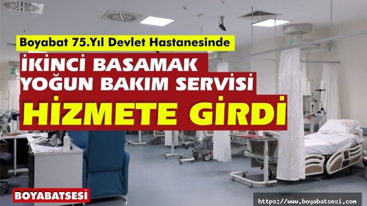 Boyabat'ta ikinci basamak yoğun bakım ünitesi açıldı
