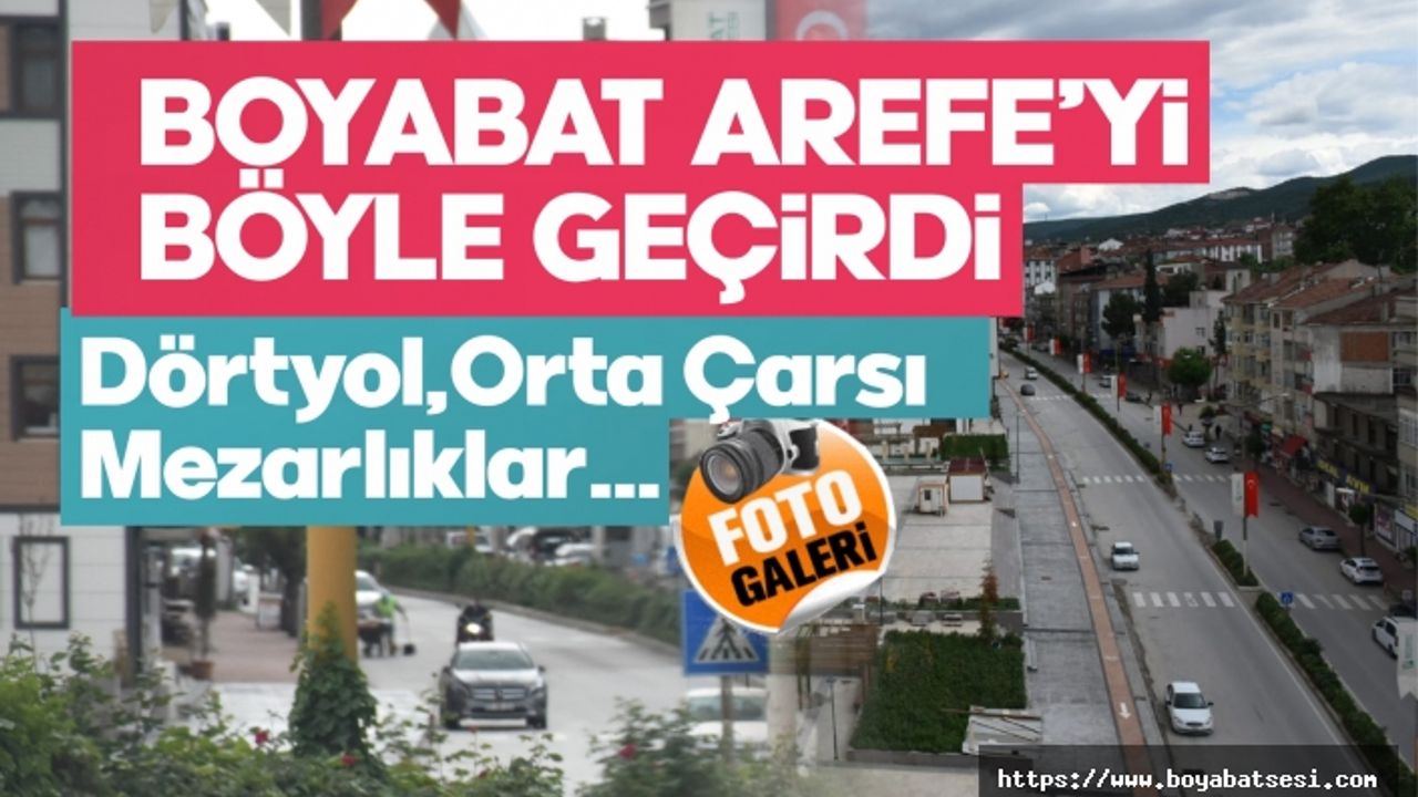 Boyabat kısıtlamanın ilk gününü böyle geçirdi