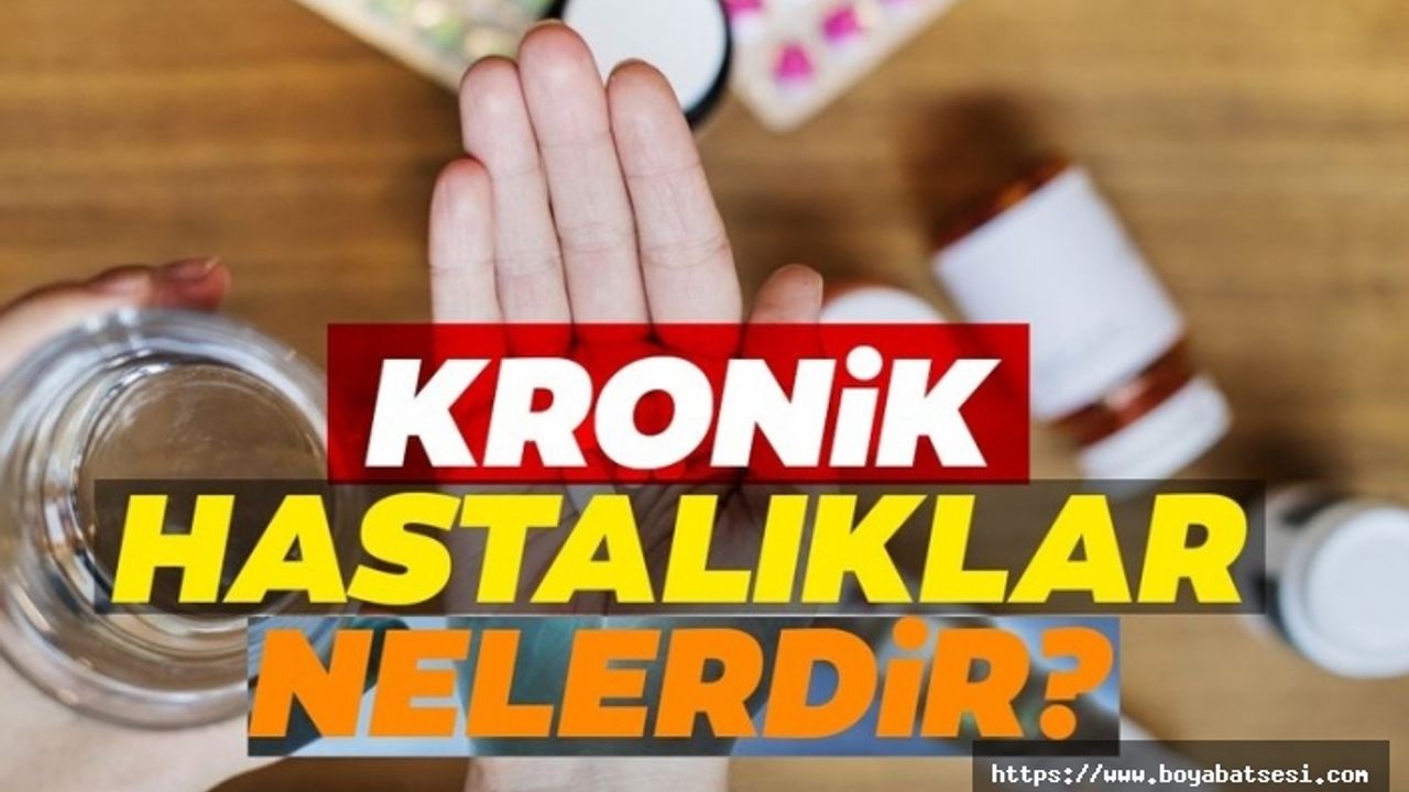 Sağlık Bakanlığı'nın belirlediği kronik hastalıklar listesi