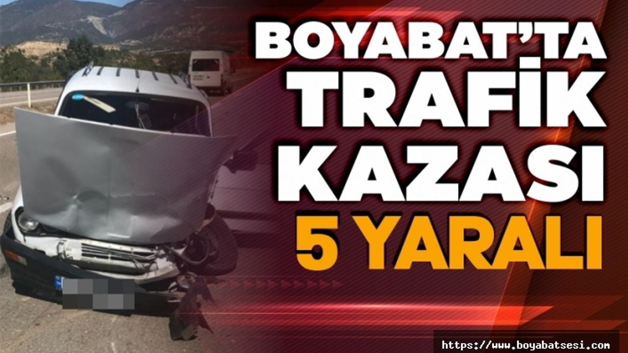 Boyabat'ta trafik kazası 5 yaralı !