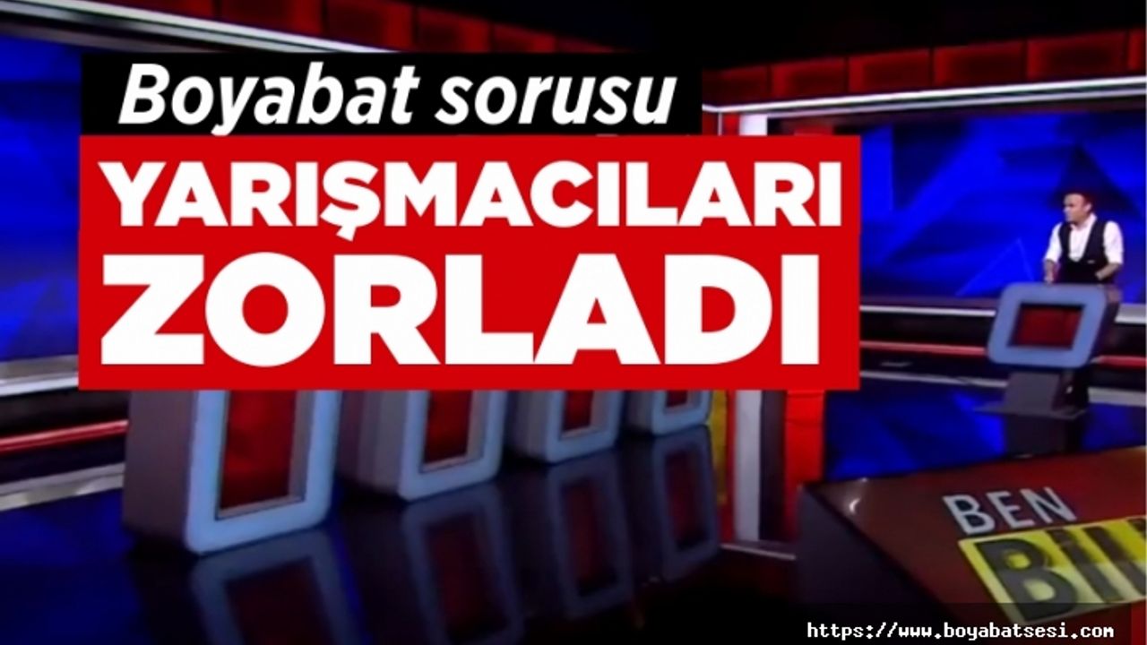 Boyabat sorusu yarışmacıları zorladı