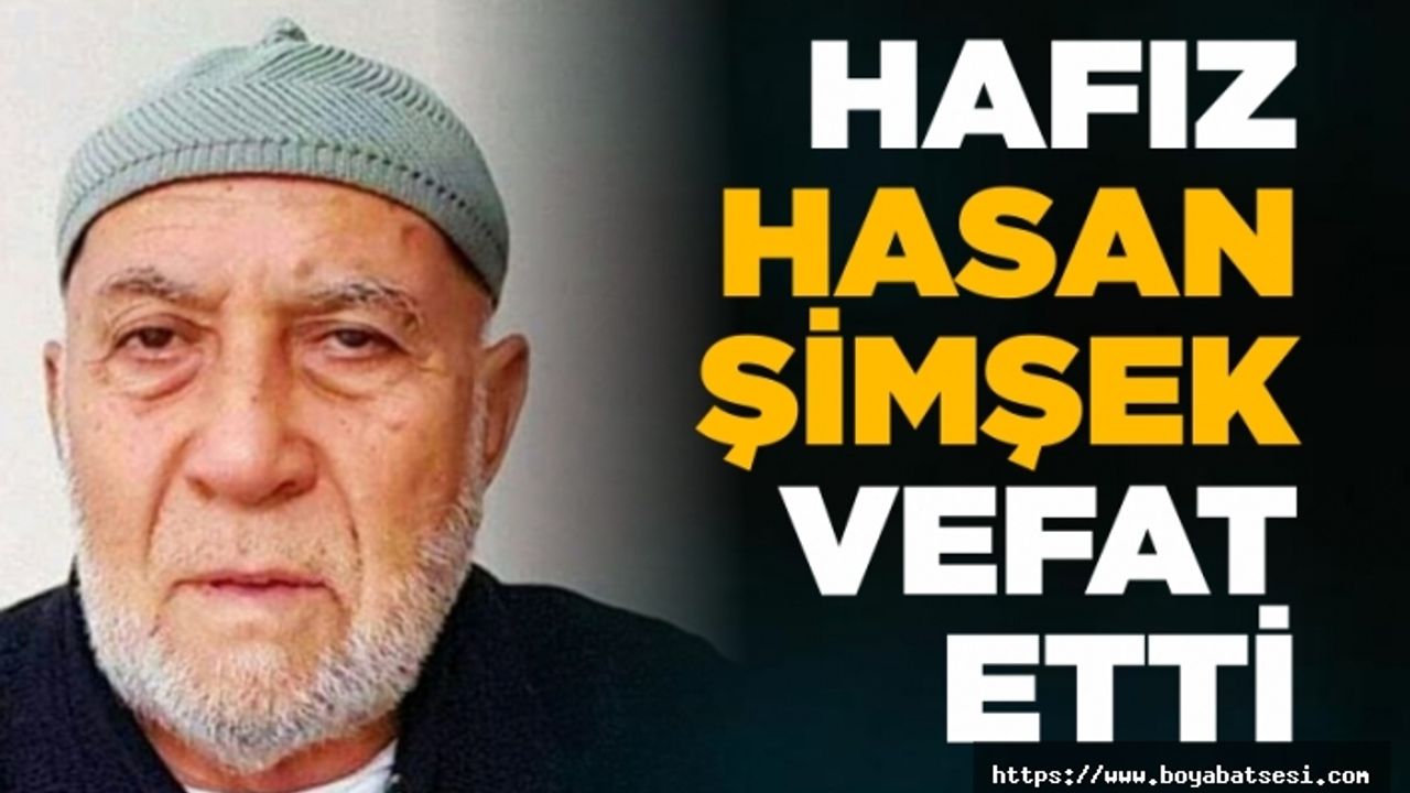 Kemaldede Cami emekli imamı Hafız Hasan Şimşek vefat etti