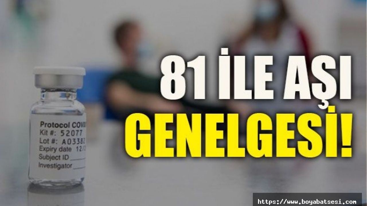 Sağlık Bakanlığı'ndan 81 İle Koronavirüs Aşısı Genelgesi