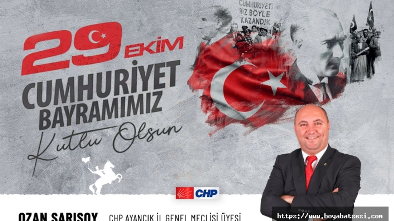 Sarısoy'un Cumhuriyet Bayramı mesajı