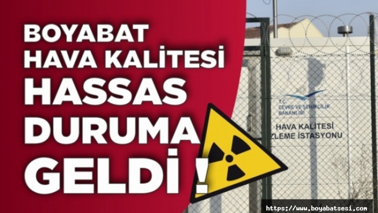 Boyabat'ın hava kalitesi hassas konuma geldi