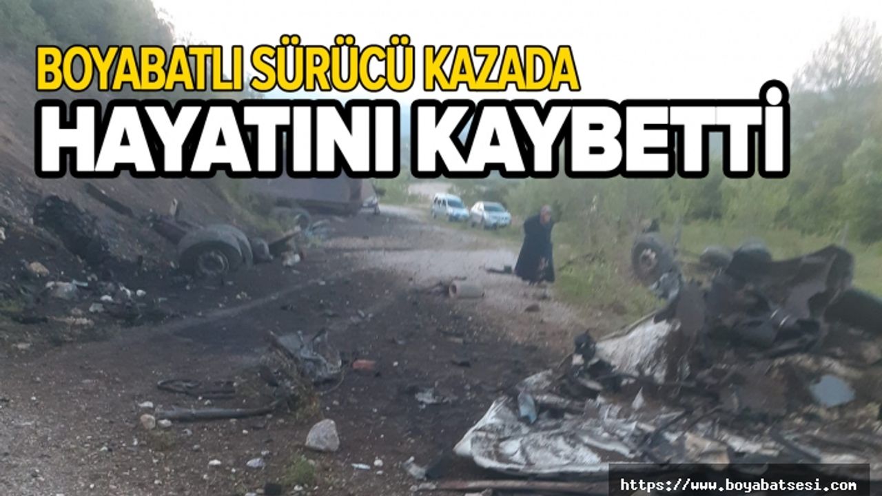 Kamyon kazası ! Boyabatlı şoför hayatını kaybetti