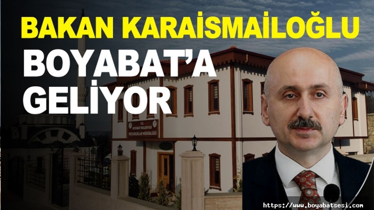 Ulaştırma Bakanı yarın Boyabat'a geliyor