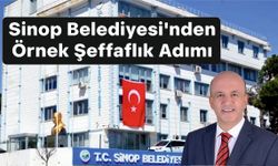 Sinop Belediyesi’nden Örnek Şeffaflık Adımı
