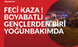 Feci Kaza: Boyabatlı Gençlerden Biri Yoğun Bakımda