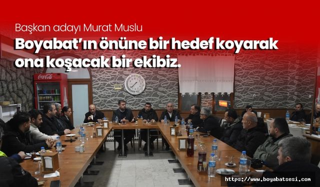 Başkan Adayı Murat Muslu basın mensuplarıyla bir araya geldi