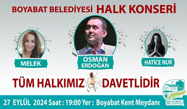 Boyabat Belediyesi’nden Halk Konseri Daveti: Melek, Osman Erdoğan ve Hatice Nur Sahne Alacak