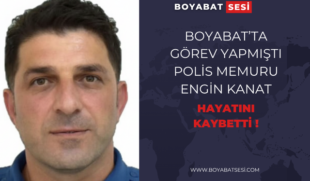 Polis Memuru Engin Kanat Hayatını Kaybetti