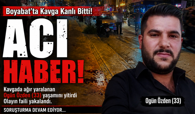 Boyabat'taki Kavgada Ağır Yaralanan Genç Hayatını Kaybetti