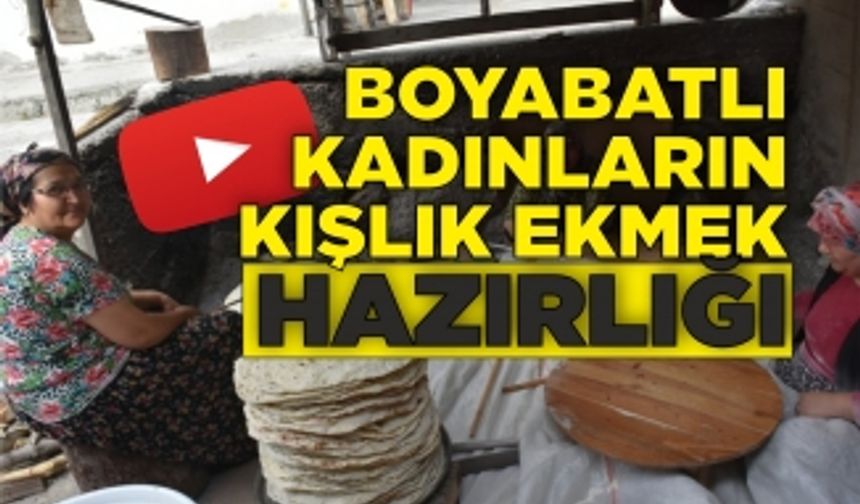 Boyabatlı Kadınların Kışlık Ekmek Hazırlığı